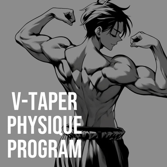 Anime V-Taper Physique Program
