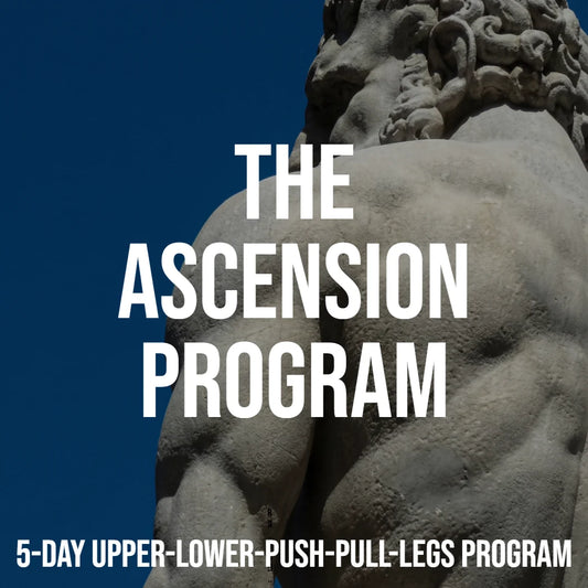 The Ascension Program (5-Day Upper-Lower-Push-Pull-Legs)